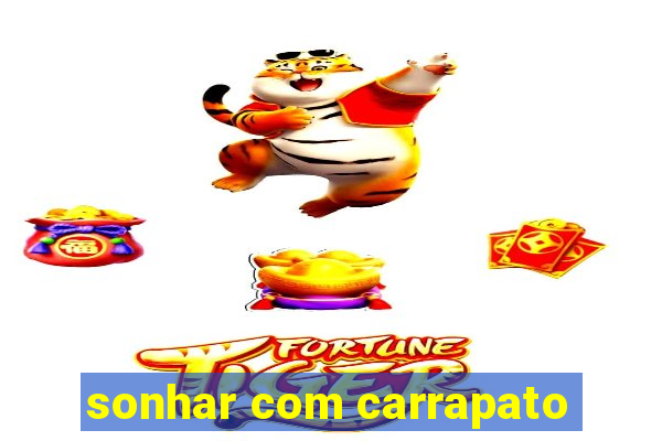 sonhar com carrapato